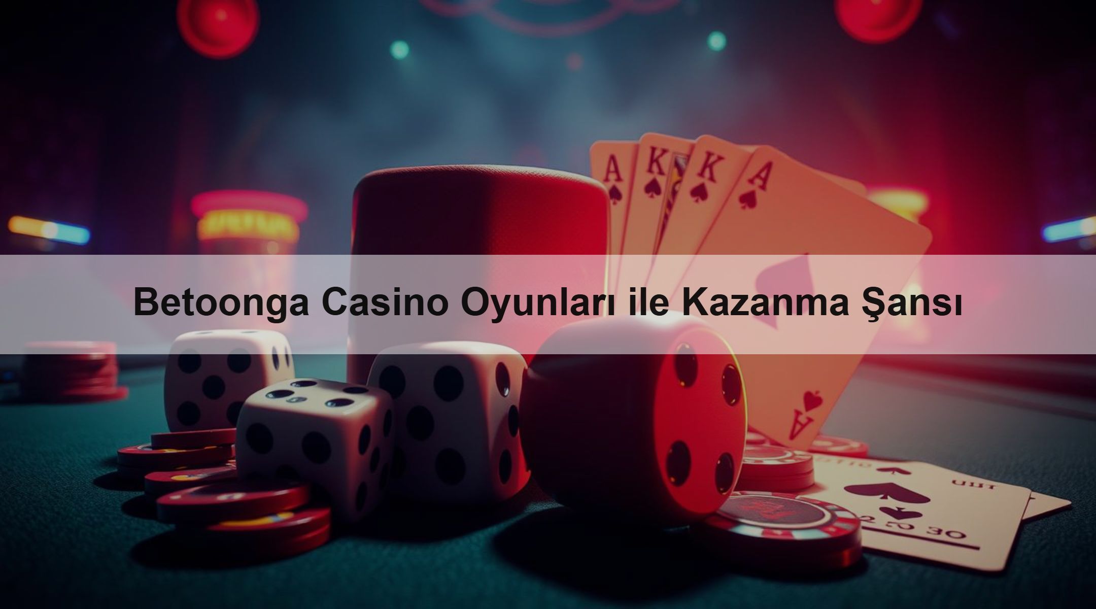 Betoonga Casino Oyunları ile Kazanma Şansı